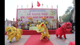 Khai hội Đền - Chùa Hang Son năm 2020