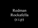 Redman - Rockafella (r.i.p) Redman - Rockafella (r.i.p)