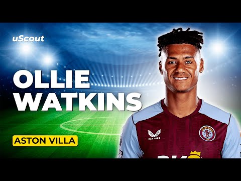 How Good Is Ollie Watkins at Aston Villa?