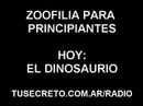 Zoofilia Para Principiantes - El Dinosaurio