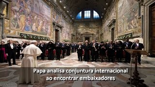 Papa analisa conjuntura mundial ao encontrar embaixadores