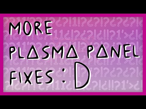DEVLOG 2: Another Plasma Panel Bugfix!