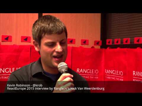 Kevin Robinson's interview at ReactEurope 2015 by Rangle.io
