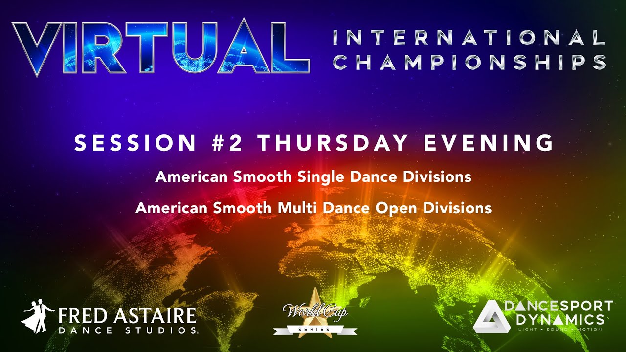 2022 Fred Astaire Virtual International Competition - Thursday Evening Session 2 Pro/Am Open Smooth