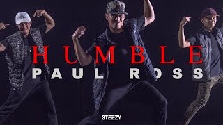 Paul Ross Choreography | Humble - Kendrick Lamar Dance | STEEZY.CO