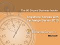Anywhere Access with Exchange Server 2010