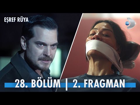 Eşref Rüya 28. Bölüm 2. Fragmanı                                                                                                                                                                                                                          