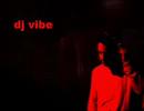 Dj Vibe Dj Vibe