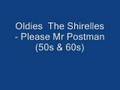 Oldies The Shirelles - Please Mr Postman (50s & 60s)