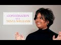 A Conversation With Tonya Williams -  Part 1