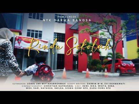 Rindu Sekolah - Film Pendek NTK Darma Bangsa Bandar Lampung