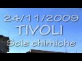 24-11-2009 Tivoli Scie Chimiche Roma Italia