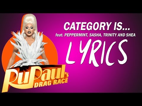 RuPaul's Drag Race - Season 9 girls - CATEGORY IS [LYRICS]