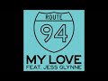 Route 94 - My Love