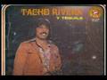 videos de Tacho Rivera Y Tequila - Quiero Cantarle