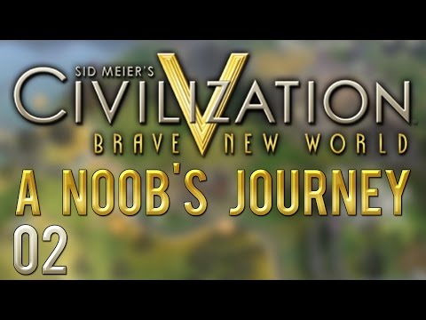Civilization 5 (A Noob's Journey) - Episode 2