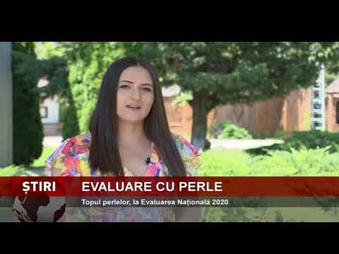 Perle, la Evaluarea Națională 2020
