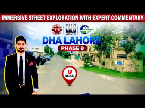 Latest DHA Lahore Phase 8 U Block Street View & Expert Commentary | October 2024 Update