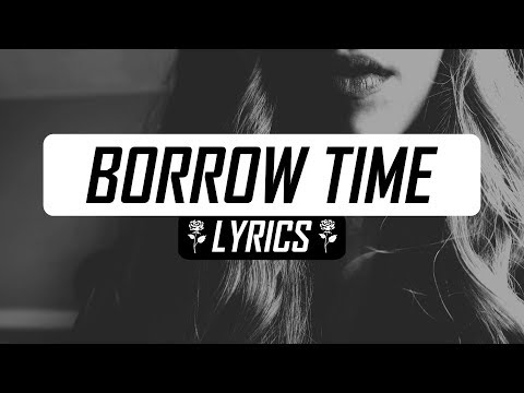 Aly Ryan - Borrow Time (Lyrics / Lyric Video)