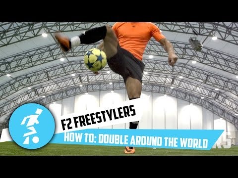 F2 Freestylers - How to do a Double Around the World