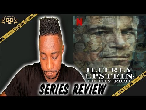 Jeffrey Epstein: Filthy Rich - Series Review (2020) | Netflix