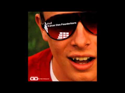 Prof - Kaiser Von Powderhorn - Full Mixtape
