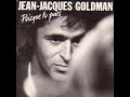 Puisque que tu pars Jean-Jacques Goldman