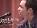 José Luis Paz \"Veo veo\" Video:Jeannie Belgrave José Luis Paz \"Veo veo\" Video:Jeannie Belgrave