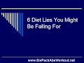 6 Diet Lies Exposed Best Way To Lose Belly Fat 6 Pack Abs Video