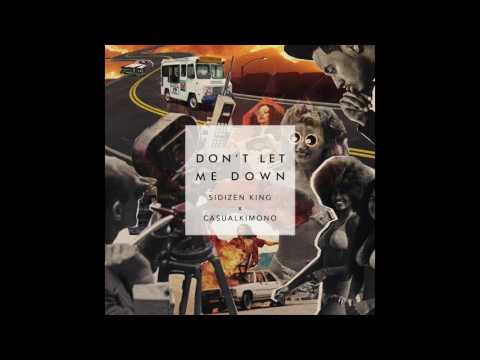 SIDIZEN KING - Don't Let Me Down (Chainsmokers Cover)