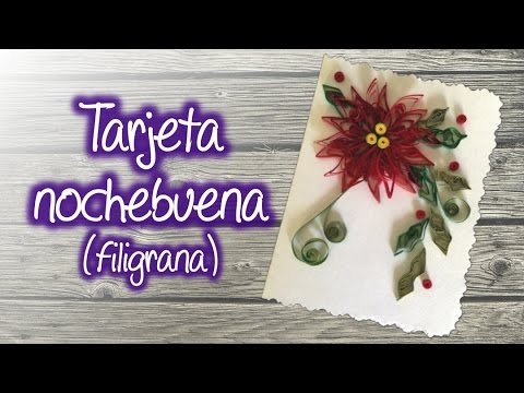 filigrana - Aprende a hacer una Tarjeta Navideña decorada con una Nochebuena elaborada con la técnica de Filigrana de papel, es muy fácil y económica, pero lucirá genial...