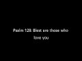Wedding Psalm 128: Blest are those who love you