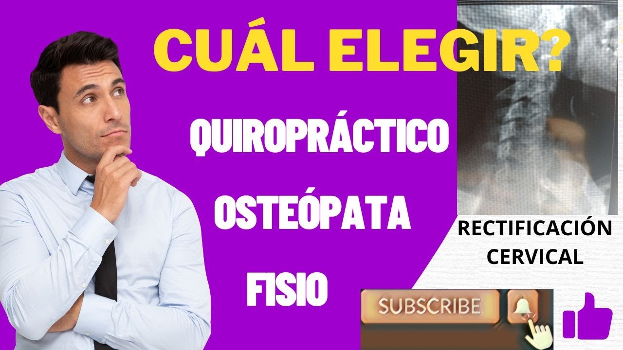 RECTIFICACIÓN CERVICAL Osteópata Quiropráctico o Fisioterapeuta | Qué conviene más