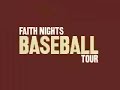 The Faith Night Baseball Tour