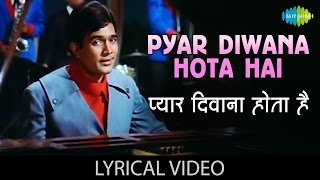 प्यार दीवाना होता है लिरिक्स (Pyar Deewana Hota Hai Lyrics)