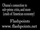 Obama's connection to sub-prime crisis; crash of economy-2/3