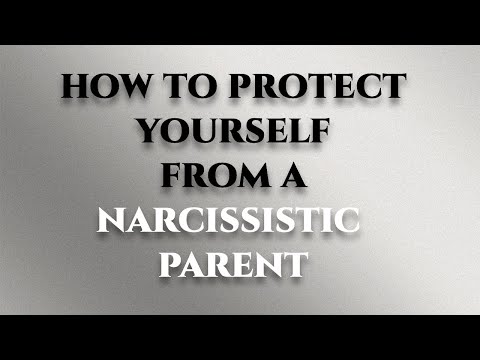 How to protect yourself from narcissistic parents