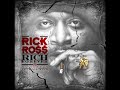 Rick Ross - Feat Kelly Rowland - Mind Games - Rich Forever