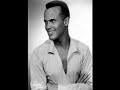 Harry Belafonte - Island In The Sun Harry Belafonte - Island In The Sun