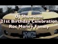 DJ Showtime 21st Birthday Celebration Roc Money Family