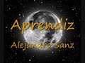 aprendiz  letra   alejandro sanz 