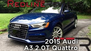 Redline Review: 2015 Audi A3 2.0T Quattro