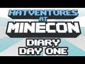 Minecon Diary Day One