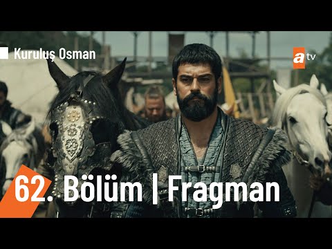 Kuruluş Osman 62. Bölüm Fragmanı                                                                                                                                                                                                                          