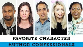 Favorite Character Theyve Written | Author Confessionals | Epic Reads Exclusives