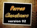 el perreo chacalonero version 02   