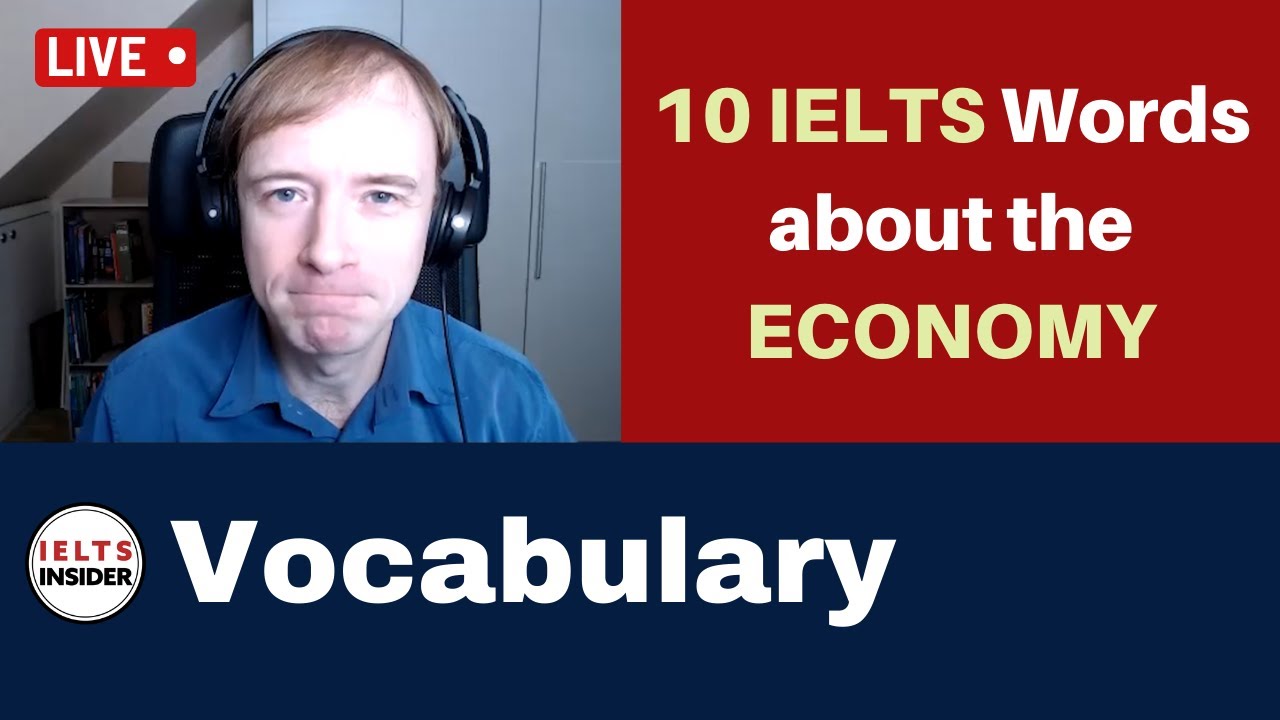 10 IELTS Vocabulary Words about the ECONOMY