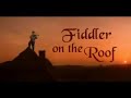 Fiddler on the Roof - Original Soundtrack Theme Fiddler on the Roof - Original Soundtrack Theme