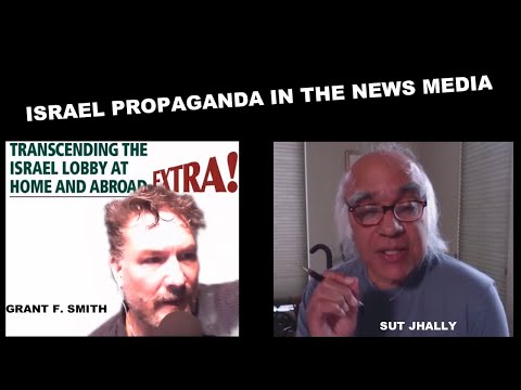 Israel Propaganda in the News Media- UMass Professor Emeritus Sut Jhally