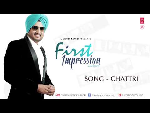 CHATTRI FULL SONG JASSI SEKHON | FIRST IMPRESSION